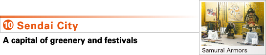 10.Sendai  A capital of greenery and festivals