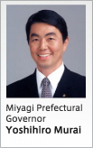 Miyagi Prefectural  Governor Yoshihiro Murai